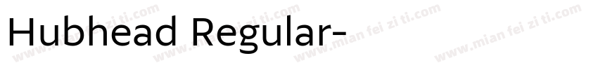 Hubhead Regular字体转换